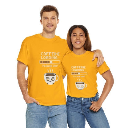 Caffeine Loading Tee - Funny Coffee Shirt, Unisex T-Shirt, Barista Gift, Casual Wear, Lazy Morning Tee, Coffee Lover Humor