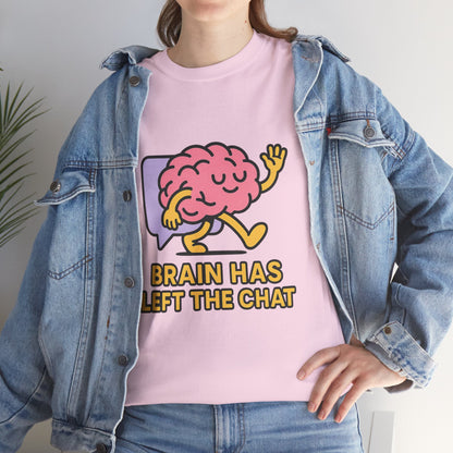 Brain Has Left The Chat T-Shirt, Funny Walking Brain Tee, Quirky Meme Shirt, Digital Humor, Gen Z Gift, Casual Unisex Graphic Top