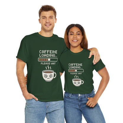 Caffeine Loading Tee - Funny Coffee Shirt, Unisex T-Shirt, Barista Gift, Casual Wear, Lazy Morning Tee, Coffee Lover Humor
