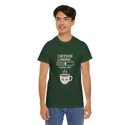 Caffeine Loading Tee - Funny Coffee Shirt, Unisex T-Shirt, Barista Gift, Casual Wear, Lazy Morning Tee, Coffee Lover Humor