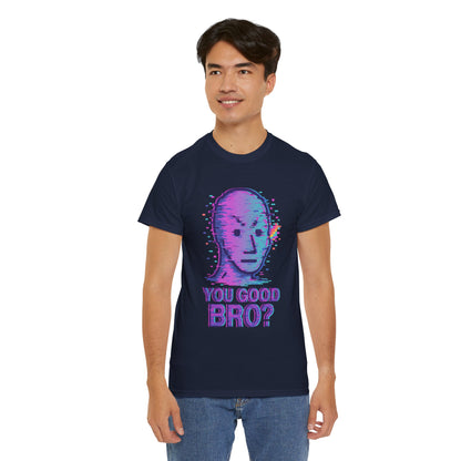 You Good Bro? Glitch Meme T-Shirt, Vaporwave NPC Shirt, Funny Unisex Graphic Tee, Digital Humor Gift, Gen Z Internet Culture Top