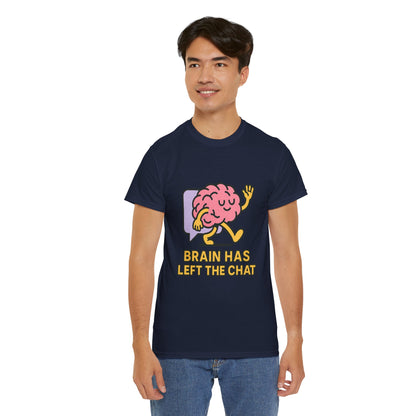 Brain Has Left The Chat T-Shirt, Funny Walking Brain Tee, Quirky Meme Shirt, Digital Humor, Gen Z Gift, Casual Unisex Graphic Top