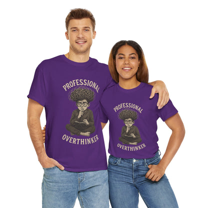 Professional Overthinker Shirt - Funny Thoughtful T-Shirt, Unisex Heavy Cotton Tee, Gift for Deep Thinkers, Casual Comfort Tee