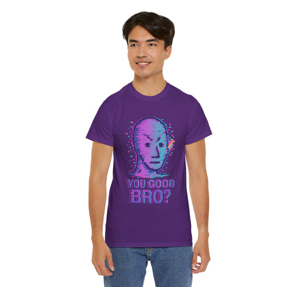 You Good Bro? Glitch Meme T-Shirt, Vaporwave NPC Shirt, Funny Unisex Graphic Tee, Digital Humor Gift, Gen Z Internet Culture Top